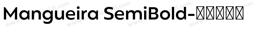 Mangueira SemiBold字体转换